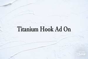 Titanium Hook Add on